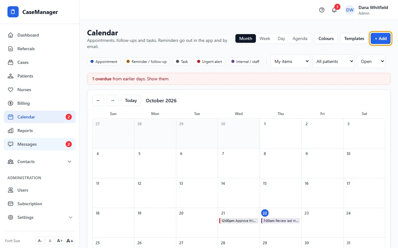 Step 1: Open Calendar and click + Add (or click a day). From a patient file you can also use + Add on the Schedule & reminders card.
