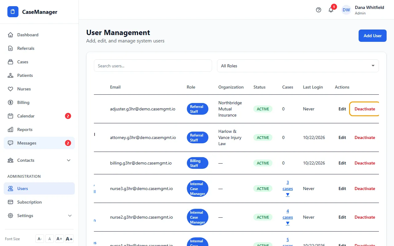 Step 1: Go to Administration > Users and find the person. Use Search users... or the role list to narrow it down.